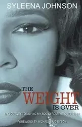The Weight is Over - Johnson Syleena