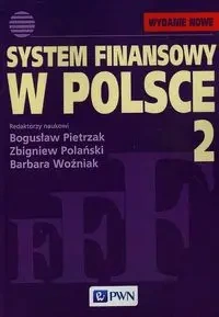 System finansowy w Polsce Tom 2 - Pietrzak Bogusław, Polański Zbigniew, Woźniak Barbara