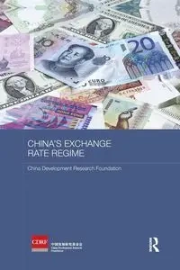 China's Exchange Rate Regime - China Research Foundation Development