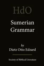 Sumerian Grammar - Otto Edzard Dietz