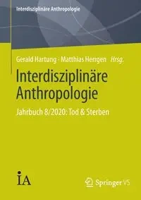Interdisziplinäre Anthropologie - Hartung Gerald