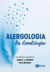 Alergologia dla stomatologów - Adam J. Sybilski, Ewa Rusyan