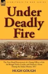 Under Deadly Fire - Hugh Gough