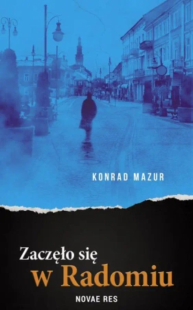 eBook Zaczęło się w Radomiu - Konrad Mazur epub mobi