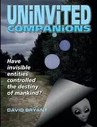Uninvited Companions - Bryant David