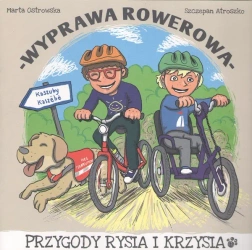 Wyprawa rowerowa. Przygody Rysia i Krzysia - Marta Ostrowska