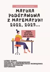 eBook Matura podstawowa z matematyki 2022, 2023... - Grażyna Czenskowska