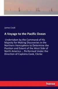 A Voyage to the Pacific Ocean - James Cook