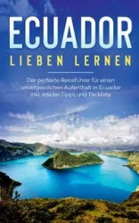 Ecuador lieben lernen - Sonja Amelsberg