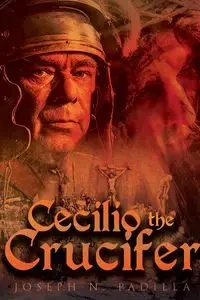 Cecilio the Crucifer - Joseph Padilla  N.