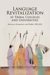 Language Revitalization at Tribal Colleges and Universities - Shreve Bradley