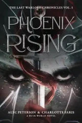 Phoenix Rising - Alec Peterson