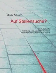 Auf Stellensuche? - Andre Schmitt
