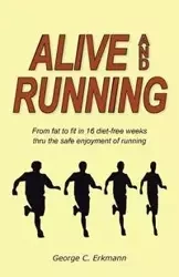 Alive and Running - George Erkmann