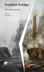 Przylądek Trafalgar - Arturo Perez-Reverte