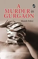 A Murder in Gurgaon - Dubey Manish