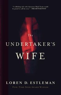 The Undertaker's Wife - Estleman Loren D.
