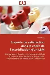 Enquête de satisfaction dans le cadre de l''accréditation d''un lbm - PLONG-V