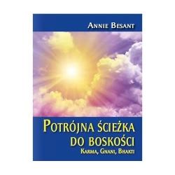 Potrójna ścieżka do boskości - Annie Besant