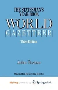 The Statesman's Year-Book' World Gazetteer - John Paxton