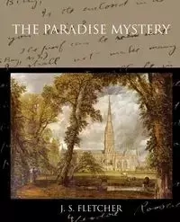 The Paradise Mystery - Fletcher J. S.