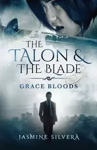 The Talon & the Blade - Jasmine Silvera