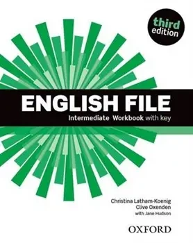 English File. 3rd edition. Intermediate. Workbook with key - Clive Oxenden, Christina Latham-Koenig