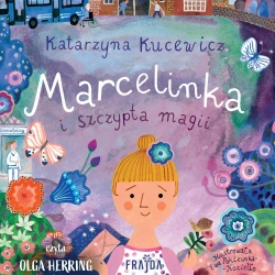audiobook Marcelinka i szczypta magii - Katarzyna Kucewicz