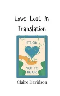 Love Lost in Translation - Claire Davidson
