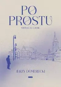 Po prostu - Jerzy Domerecki