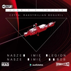 Nasze imię Legion, nasze imię Bob audiobook - Dennis Taylor E.