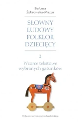 Słowny ludowy folklor dziecięcy cz.2 - Barbara Żebrowska-Mazur