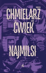Najmilsi - Wojciech Chmielarz, Jakub Ćwiek