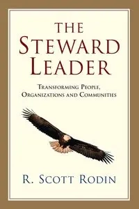 The Steward Leader - Scott Rodin R.
