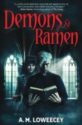 Demons & Ramen - Loweecey A.M.