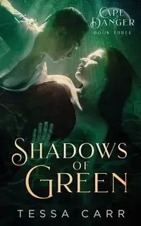 Shadows of Green - Tessa Carr