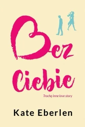 eBook Bez Ciebie - Kate Eberlen epub mobi
