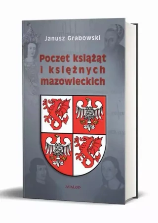 eBook Poczet książąt i księżnych mazowieckich - Janusz Grabowski epub mobi