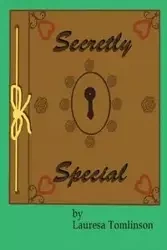 Secretly Special - Tomlinson Lauresa A.