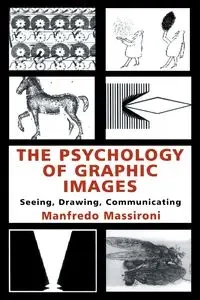 The Psychology of Graphic Images - Massironi Manfredo