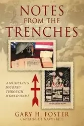 NOTES FROM THE TRENCHES - Foster Gary H