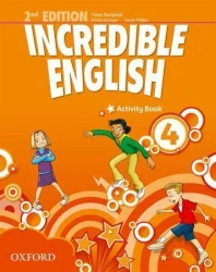 Incredible English 2E 4 AB OXFORD - Mary Slattery, Michaela Morgan, Sarah Phillips
