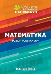 Informator o egz. maturalnym z matematyki ZP - Centralna Komisja Egzaminacyjna