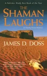 Shaman Laughs - James Doss D