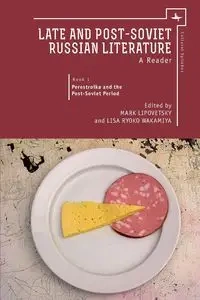 Late and Post-Soviet Russian Literature - Lipovetsky Mark