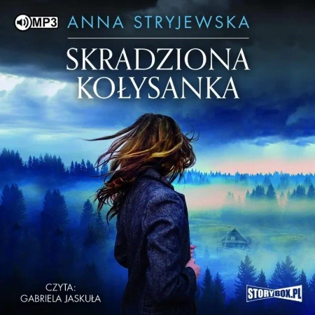 Skradziona kołysanka audiobook - Anna Stryjewska