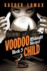Voodoo Child - Lomax Raeder