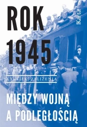 eBook Rok 1945. Między wojną a podległością - Opracowanie zbiorowe mobi epub