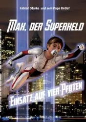Max, der Superheld - Fabian Starke