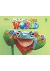 Welcome to Our World 2ed Level 2 SB + online NE - Jill Korey O'Sullivan, Joan Shin Kang